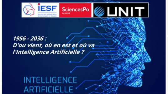 CONFERENCE IESF LE 18 AVRIL 2024 "1956 - 2036 : D'où vient, où en est et où va l'Intelligence  Artificielle ? "